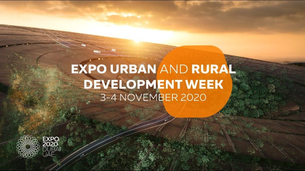 Expo 2020 Dubai’s Urban and Rural Development Week explores resilient, sustainable habitats